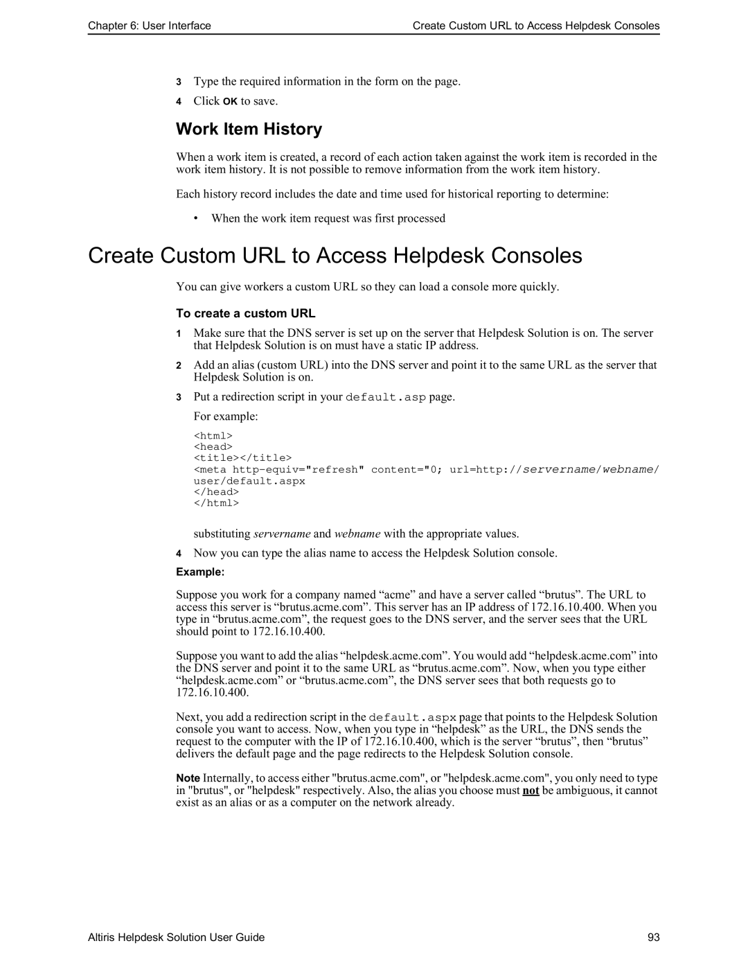 HP Altris eXpress Helpdesk Solution 5.6 SP1 manual Create Custom URL to Access Helpdesk Consoles, Work Item History 