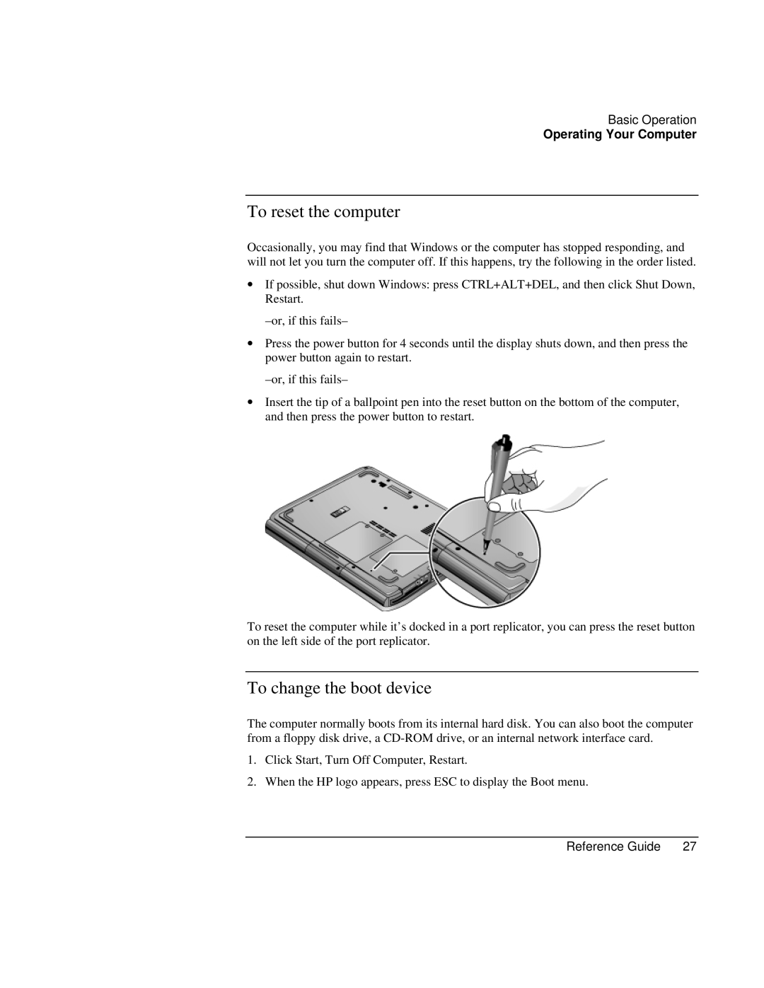 HP AMC20493-001-KT1, AMC20493-001-KT5, AMC20493-001-KT3 manual To reset the computer, To change the boot device 