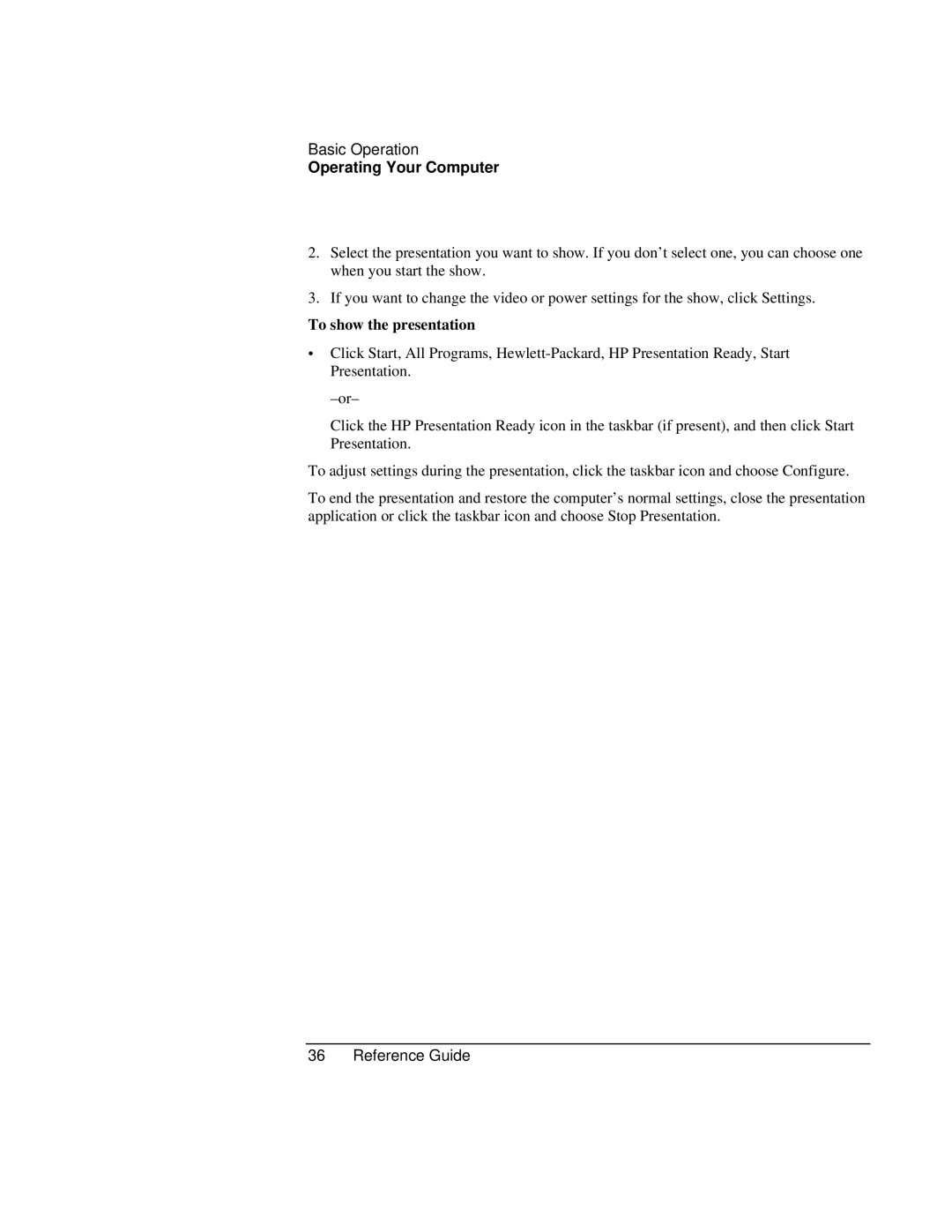 HP AMC20493-001-KT5, AMC20493-001-KT3, AMC20493-001-KT1 manual To show the presentation 