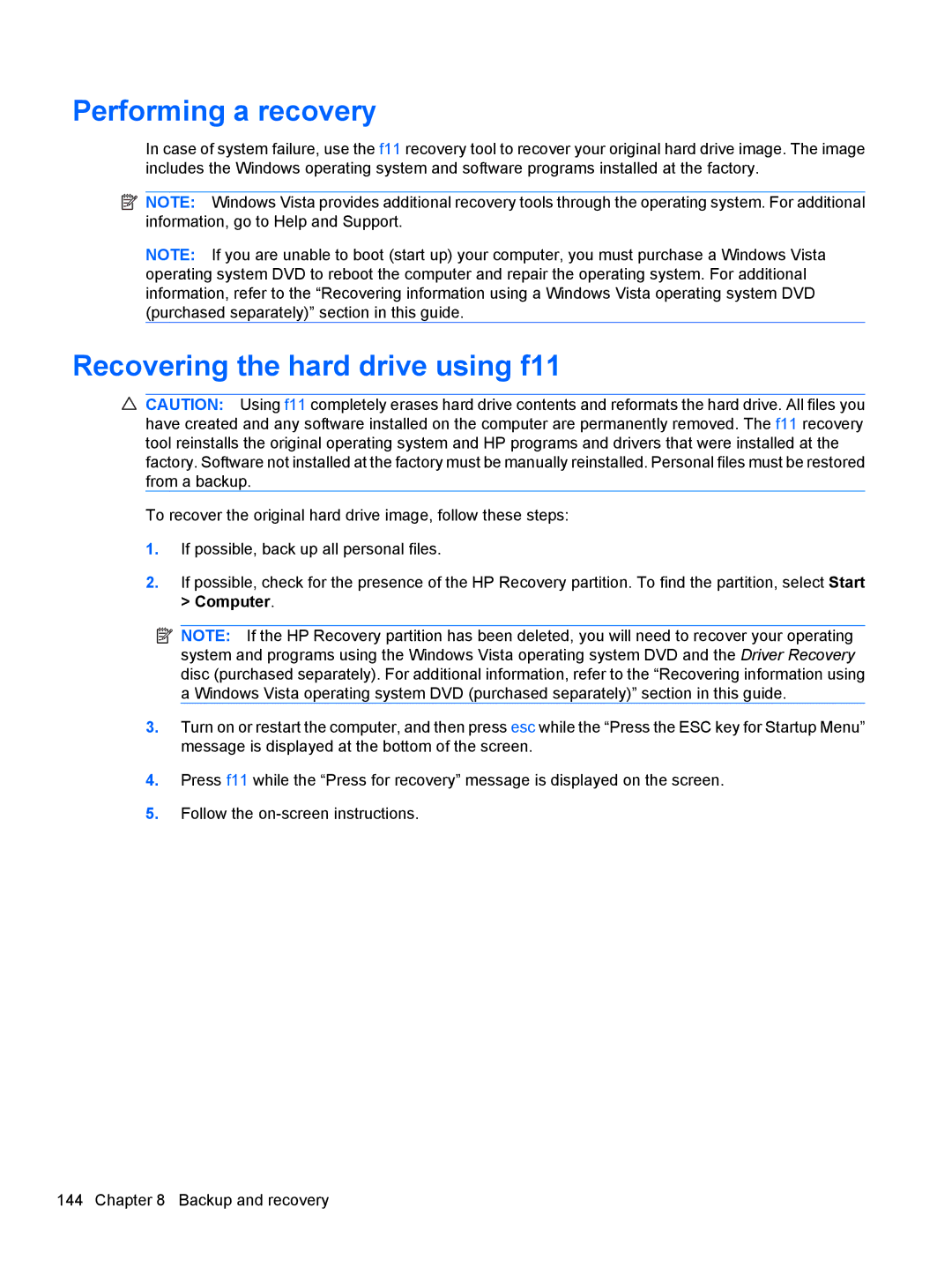 HP AW389USABA, FN023UAABA manual Performing a recovery, Recovering the hard drive using f11 