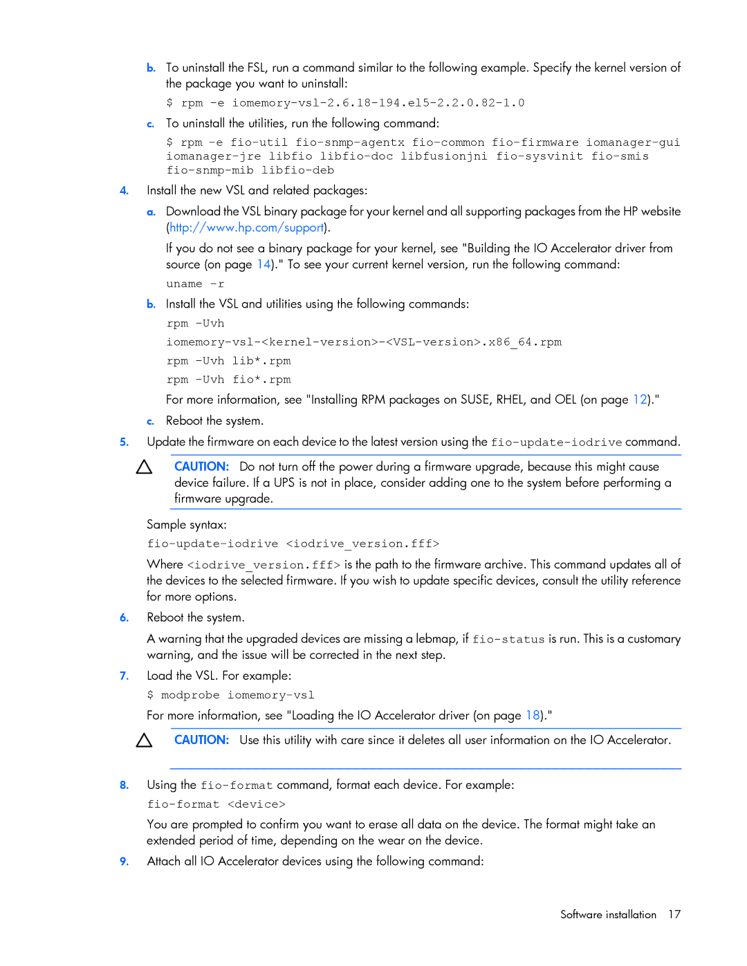 HP B- Accelerators Linux manual $ rpm -e iomemory-vsl-2.6.18-194.el5-2.2.0.82-1.0, Fio-update-iodrive iodriveversion.fff 