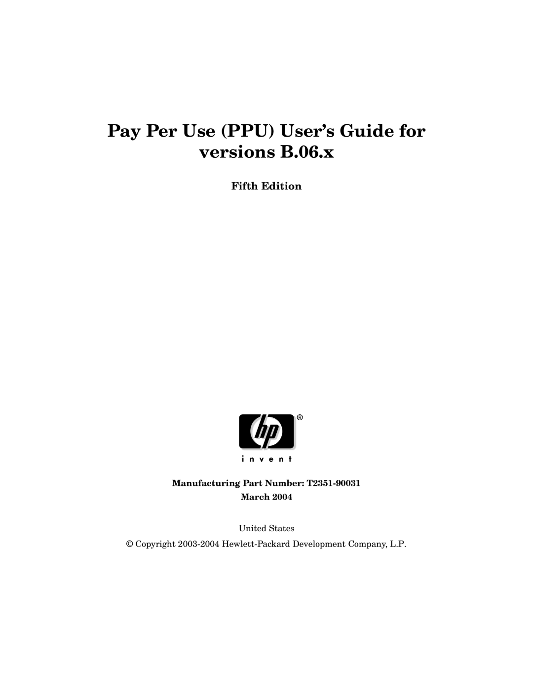 HP B.06.X manual Pay Per Use PPU User’s Guide for Versions B.06.x, Fifth Edition 