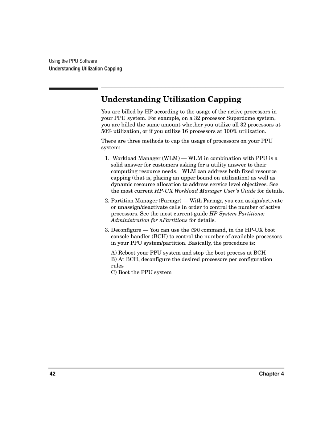 HP B.06.X manual Understanding Utilization Capping, Administration for nPartitions for details 