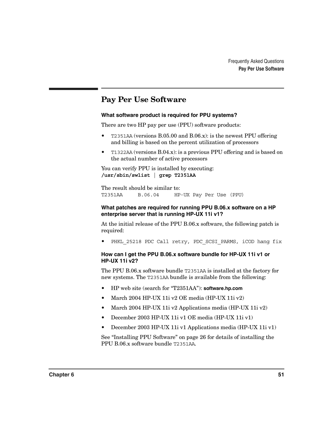 HP B.06.X manual Pay Per Use Software, What software product is required for PPU systems? 