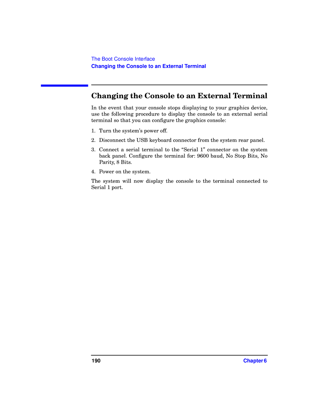 HP b1000 manual Changing the Console to an External Terminal 