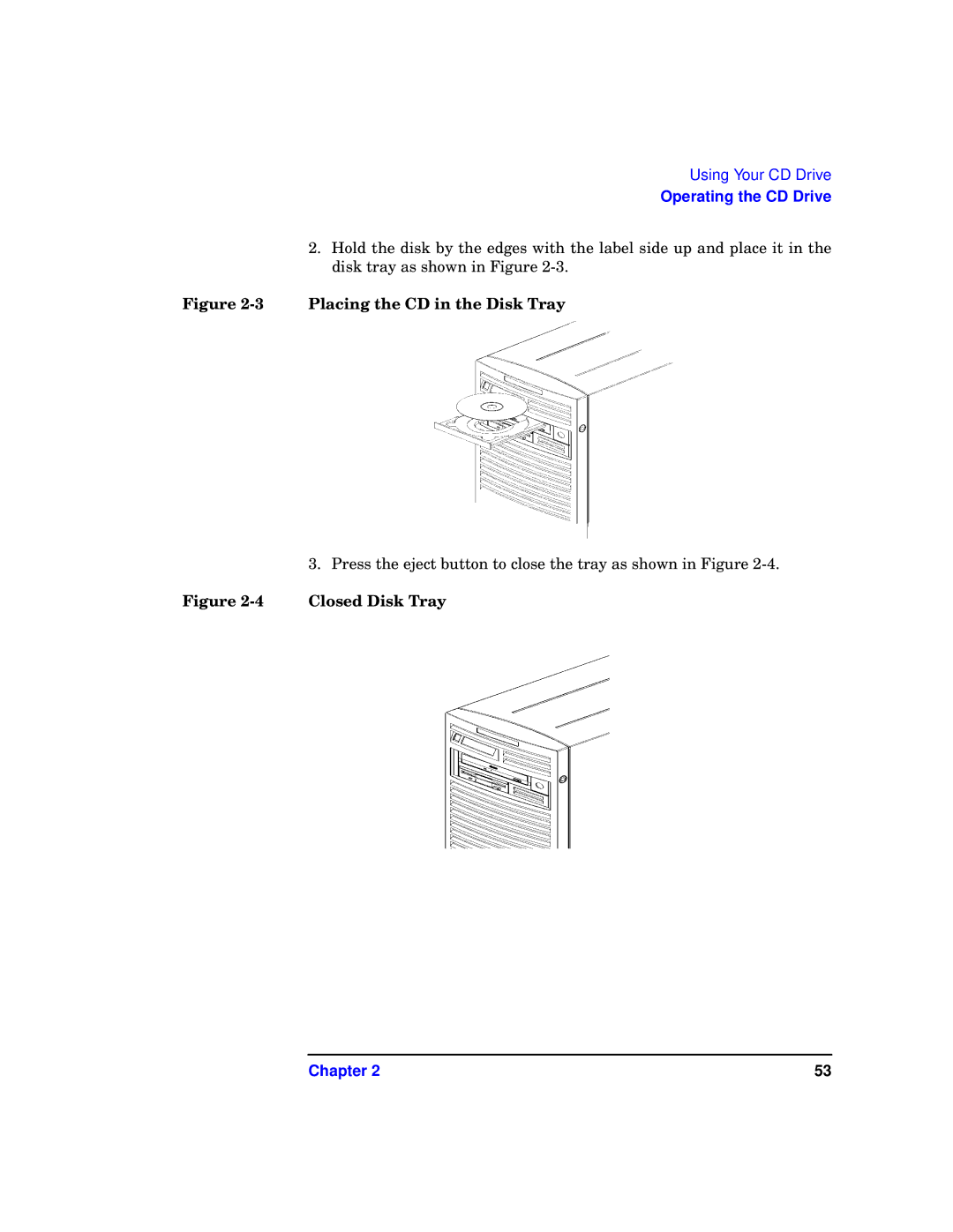 HP b1000 manual Placing the CD in the Disk Tray 