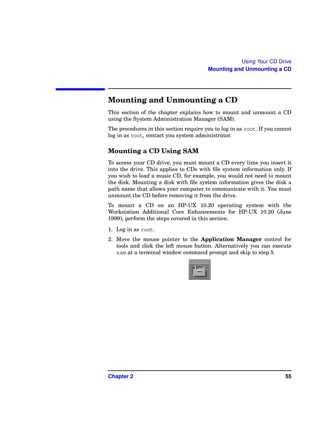 HP b1000 manual Mounting and Unmounting a CD, Mounting a CD Using SAM 