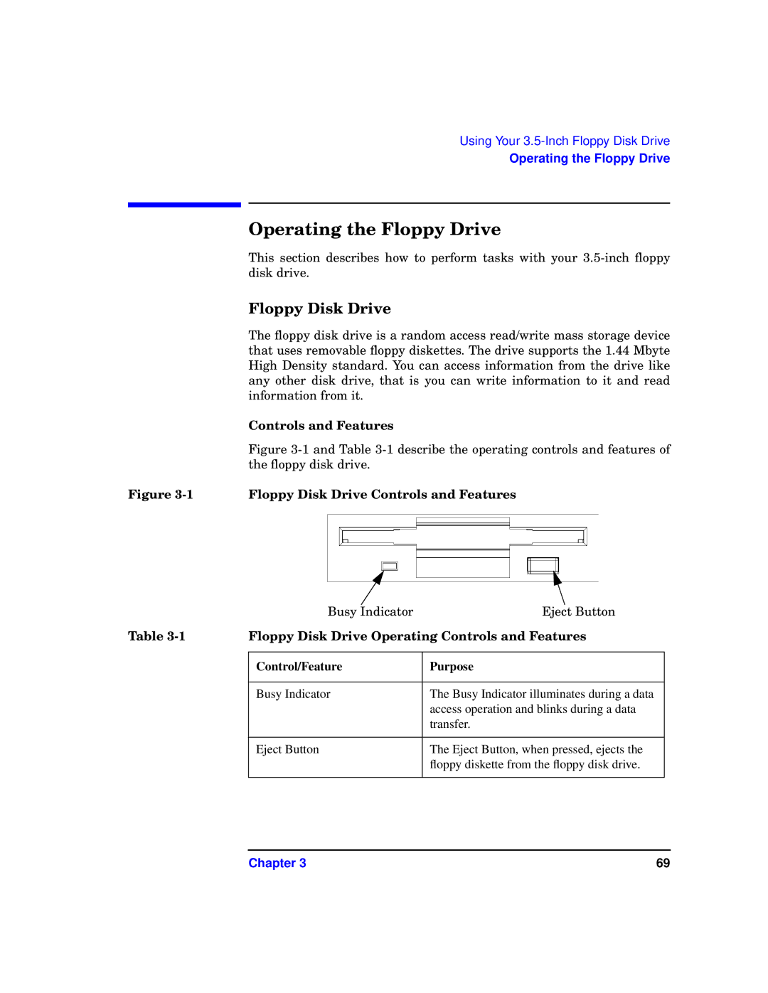 HP b1000 manual Operating the Floppy Drive, Floppy Disk Drive Controls and Features, Control/Feature Purpose 