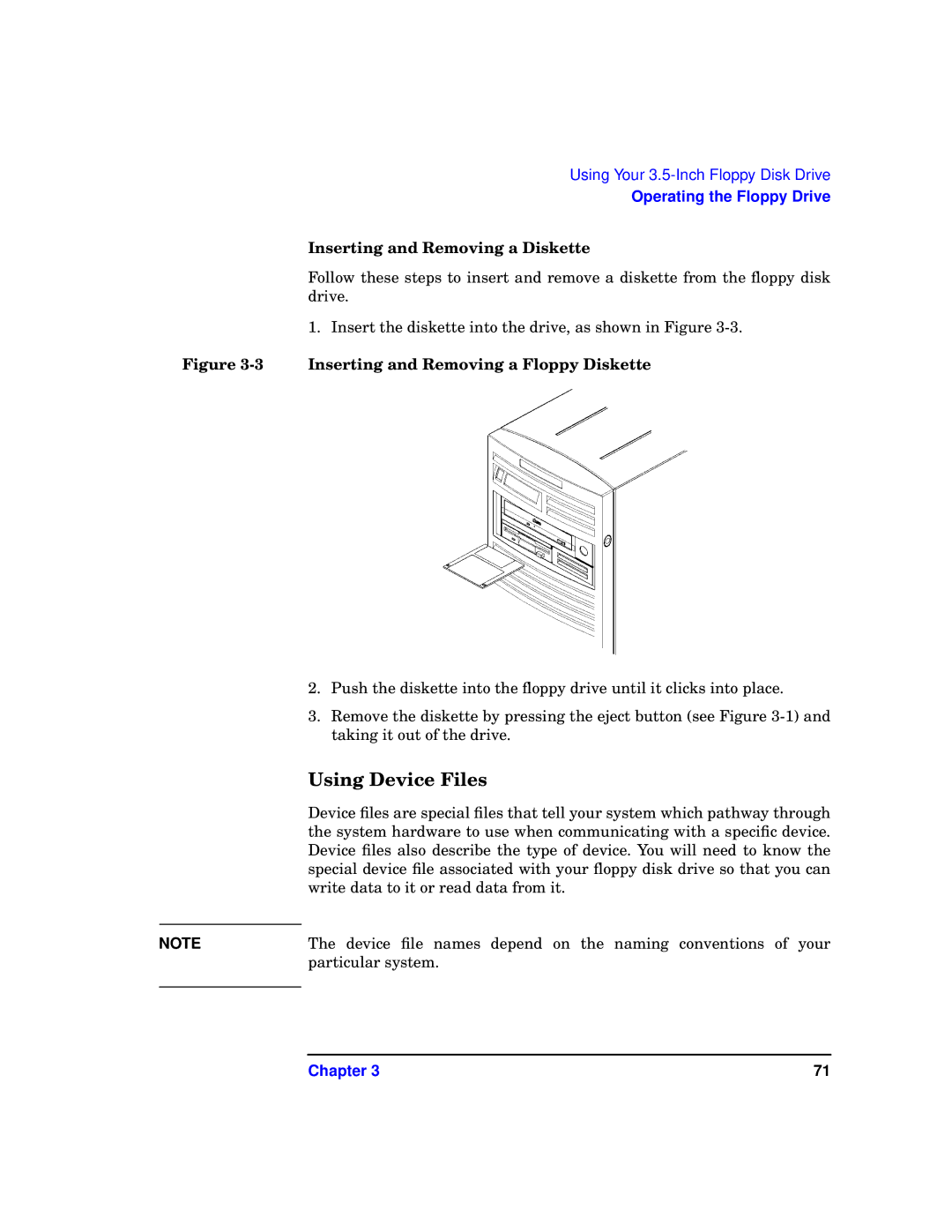 HP b1000 manual Using Device Files, Inserting and Removing a Diskette 