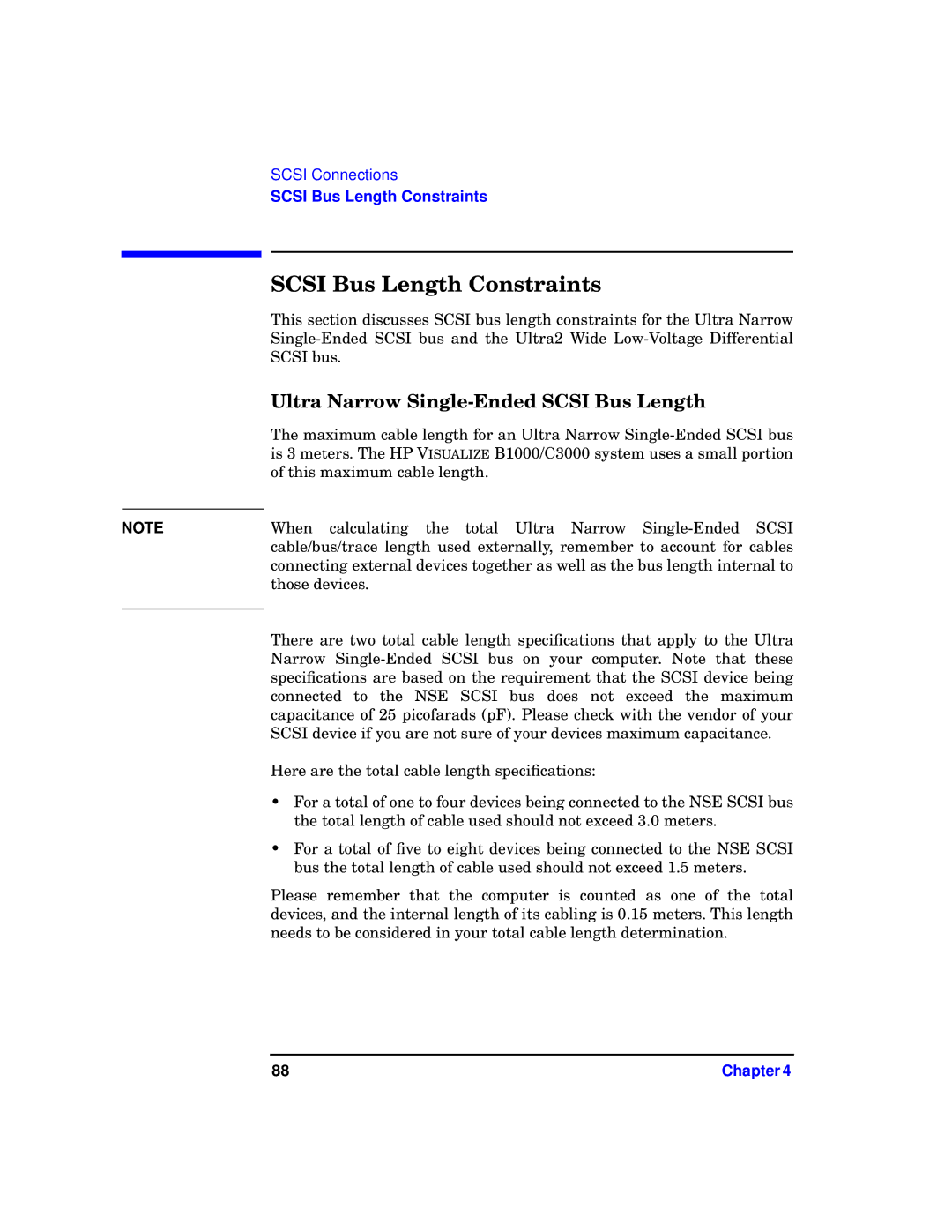 HP b1000 manual Scsi Bus Length Constraints, Ultra Narrow Single-Ended Scsi Bus Length 