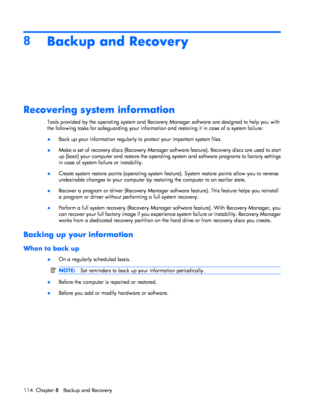 HP B1251TU, B1201VU, B1200 Backup and Recovery, Recovering system information, Backing up your information, When to back up 