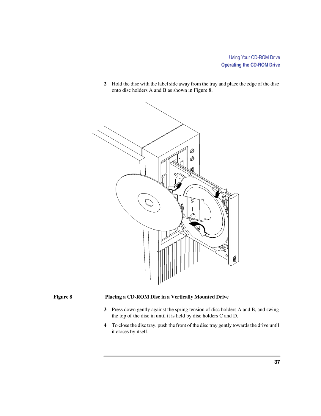 HP B132L, B160L, B180L manual Placing a CD-ROM Disc in a Vertically Mounted Drive 