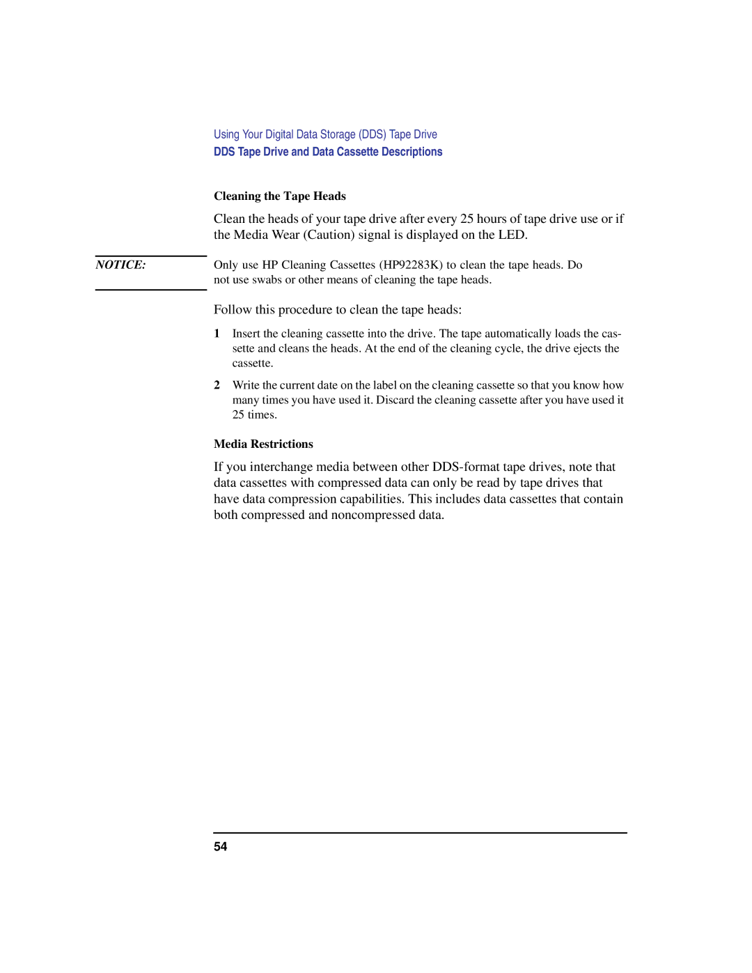 HP B180L, B132L, B160L manual Cleaning the Tape Heads, Media Restrictions 