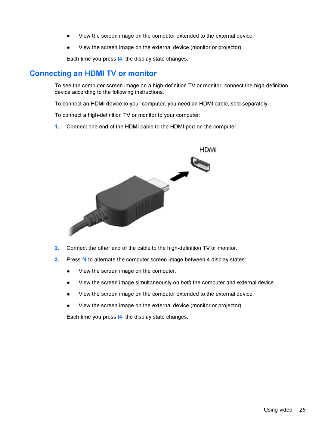 HP B5A04UAR#ABA manual Connecting an Hdmi TV or monitor 