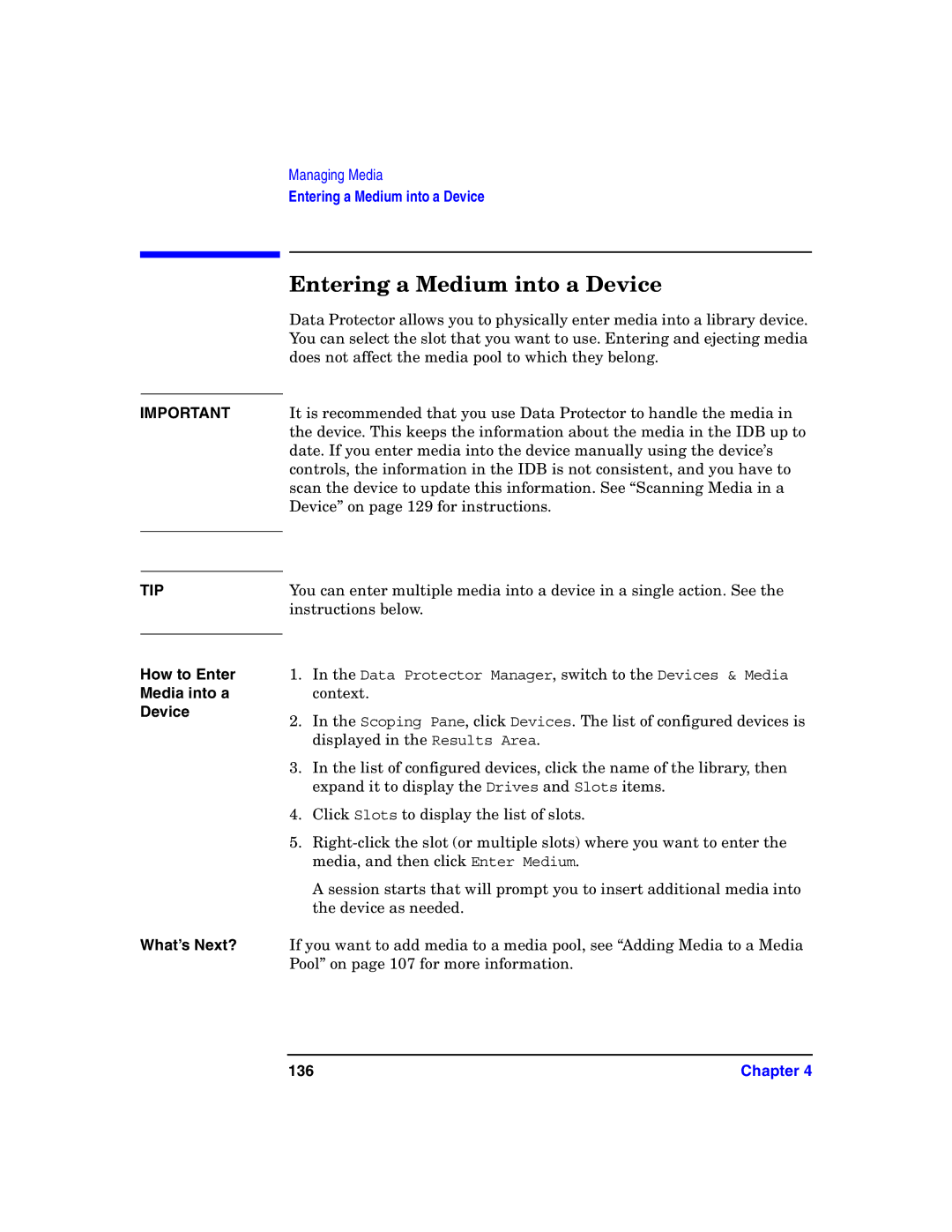 HP B6960-90078 manual Entering a Medium into a Device, How to Enter, Media into a, 136 