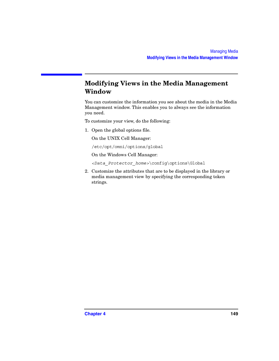 HP B6960-90078 manual Modifying Views in the Media Management Window 