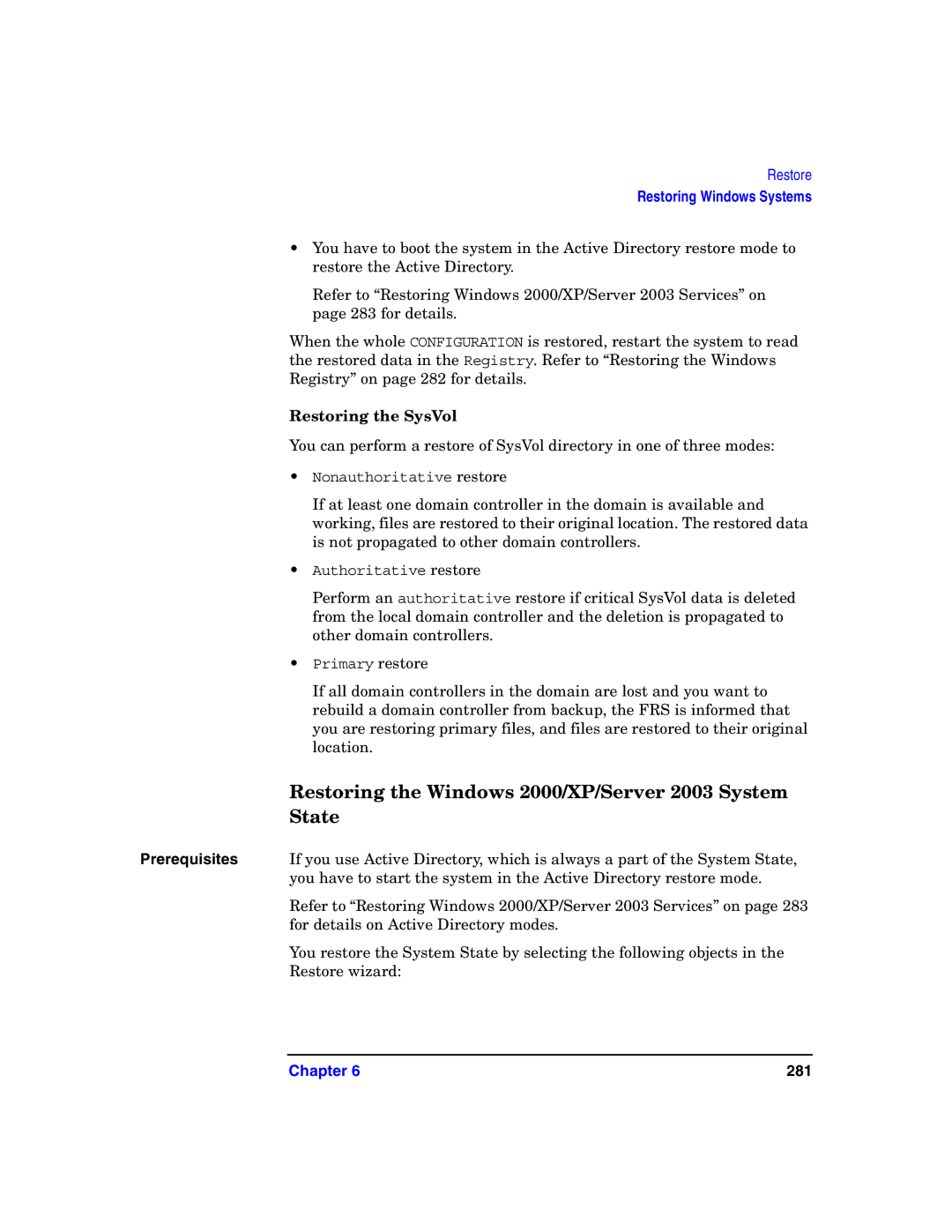 HP B6960-90078 manual Restoring the Windows 2000/XP/Server 2003 System State, Restoring the SysVol 