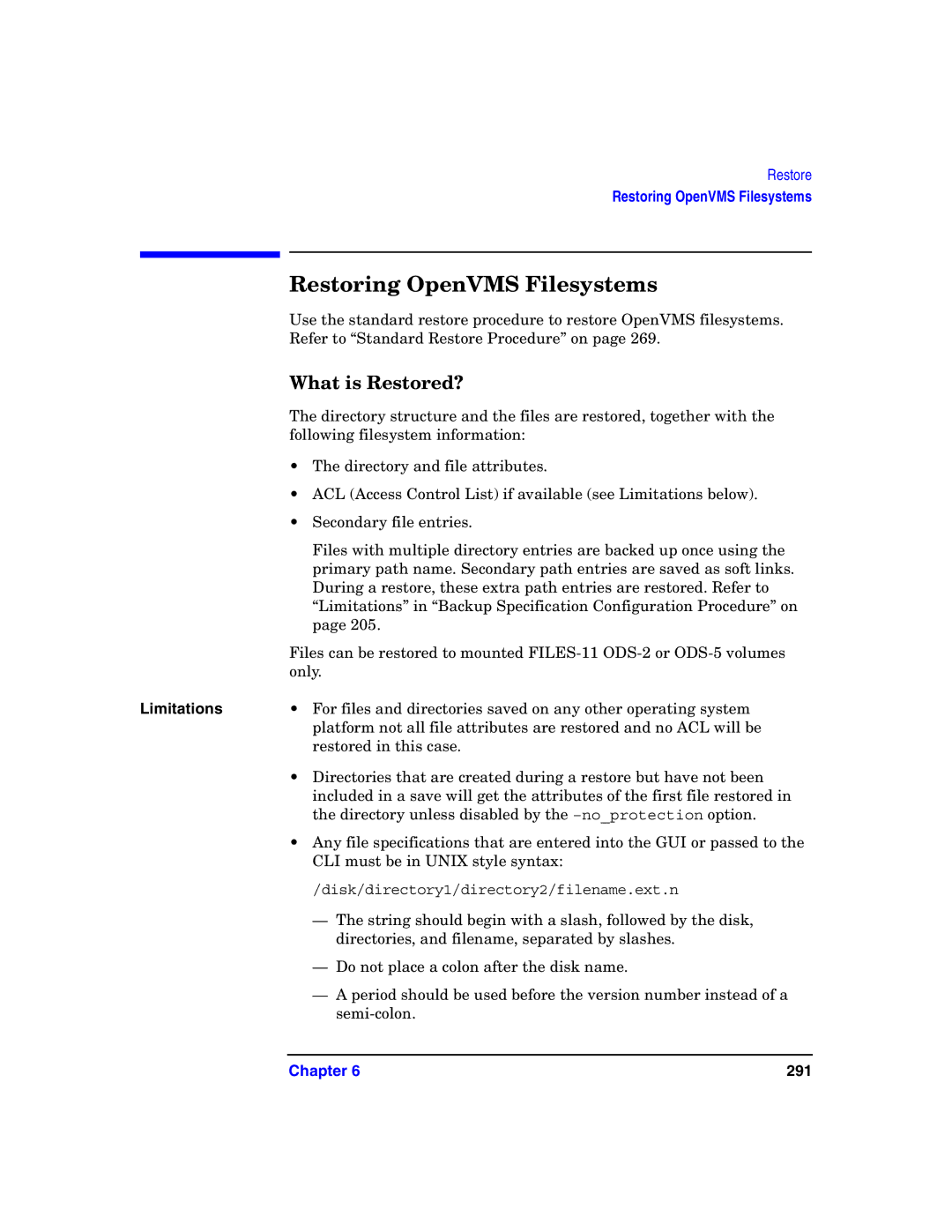 HP B6960-90078 manual Restoring OpenVMS Filesystems, What is Restored? 