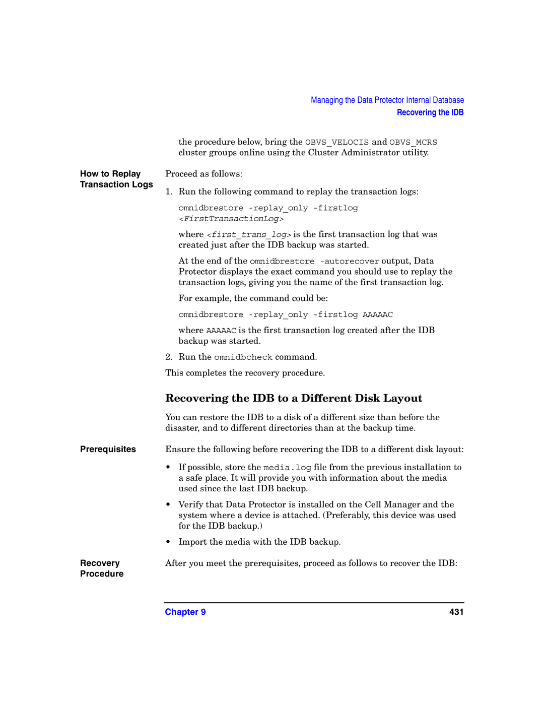 HP B6960-90078 manual Recovering the IDB to a Different Disk Layout, How to Replay 