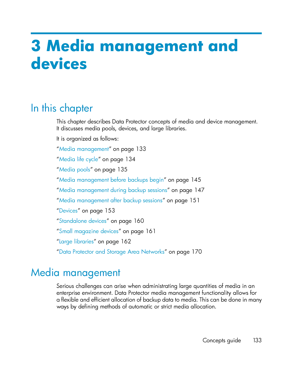 HP B6960-96035 manual Media management and devices, Media management on Media life cycle on, Media pools on, Devices on 