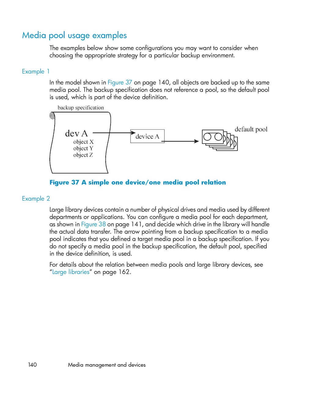 HP B6960-96035 manual Media pool usage examples, Simple one device/one media pool relation 