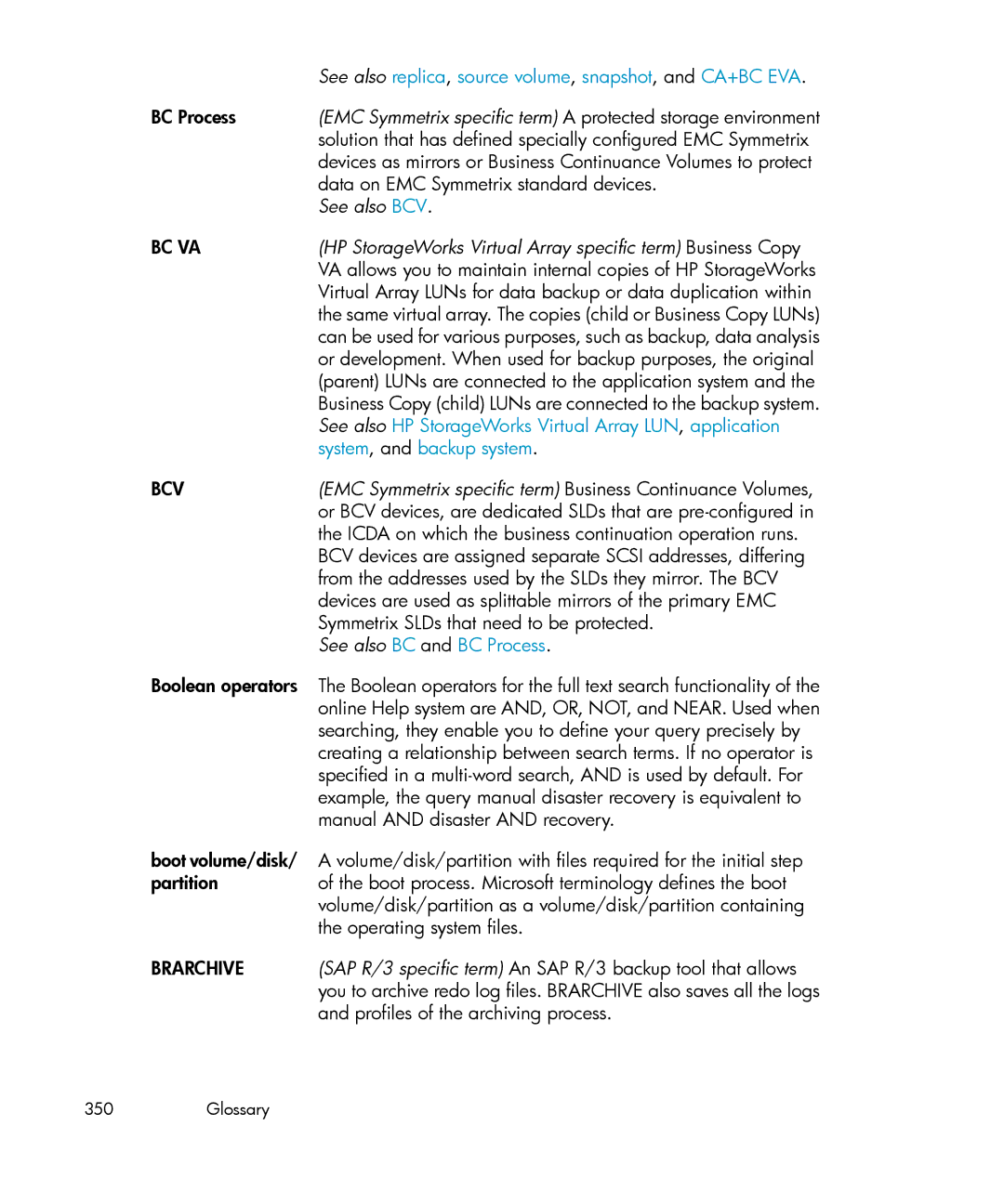 HP B6960-96035 BC Process, Data on EMC Symmetrix standard devices, Icda on which the business continuation operation runs 