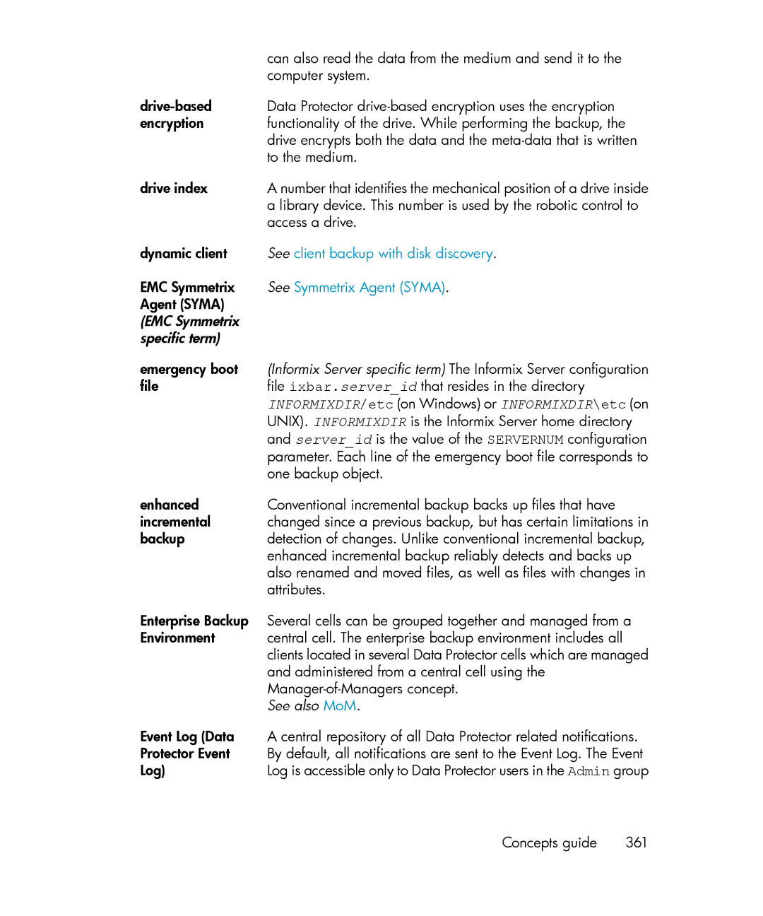 HP B6960-96035 manual See client backup with disk discovery, See Symmetrix Agent Syma, EMC Symmetrix Specific term 