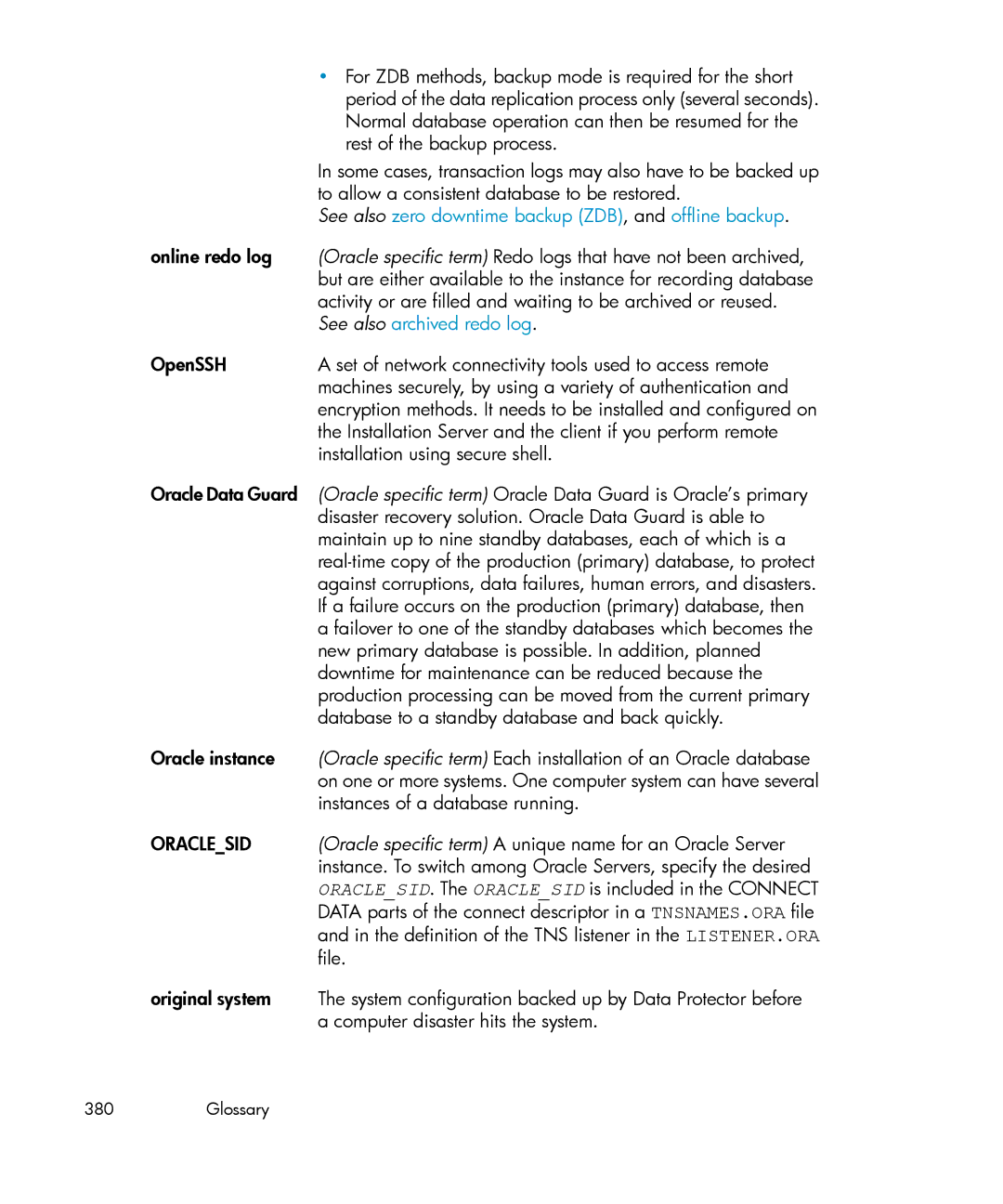 HP B6960-96035 manual See also zero downtime backup ZDB, and offline backup, See also archived redo log, Oraclesid 