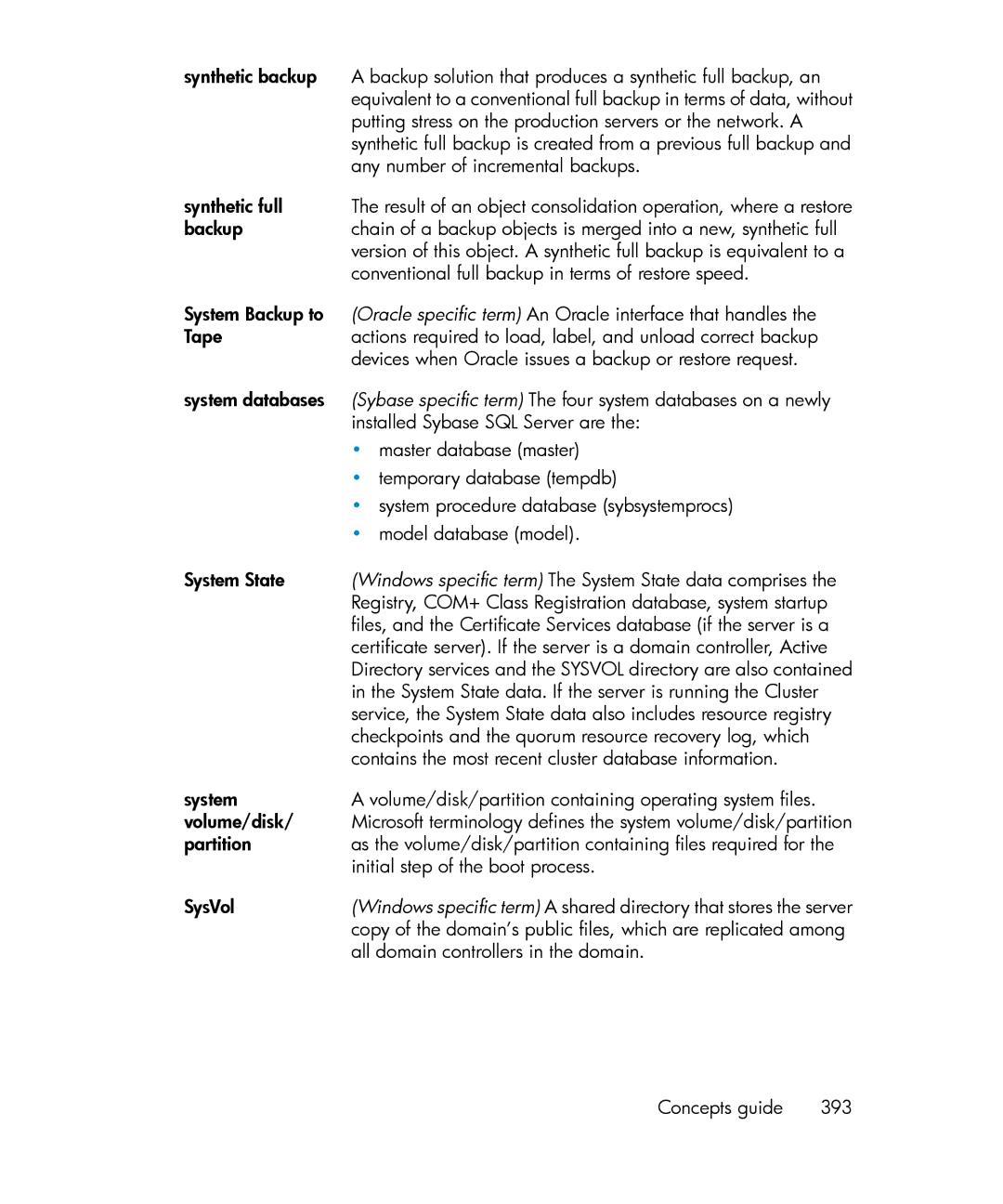 HP B6960-96035 manual Putting stress on the production servers or the network. a, Any number of incremental backups 