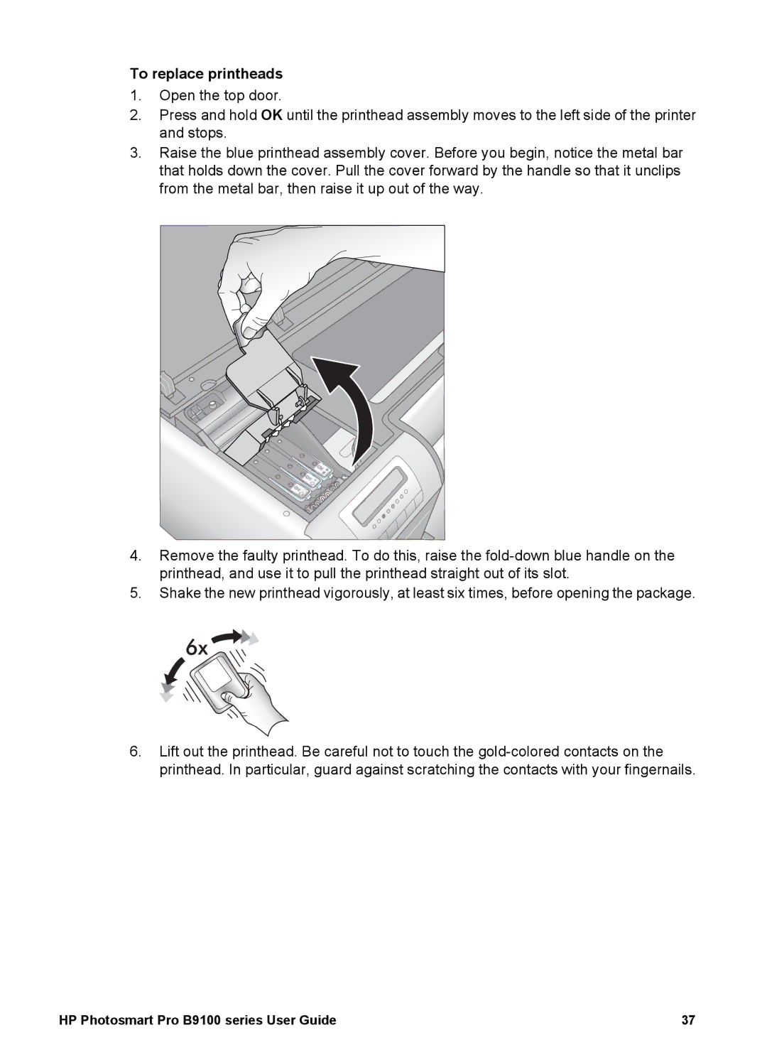 HP B9100 manual To replace printheads 