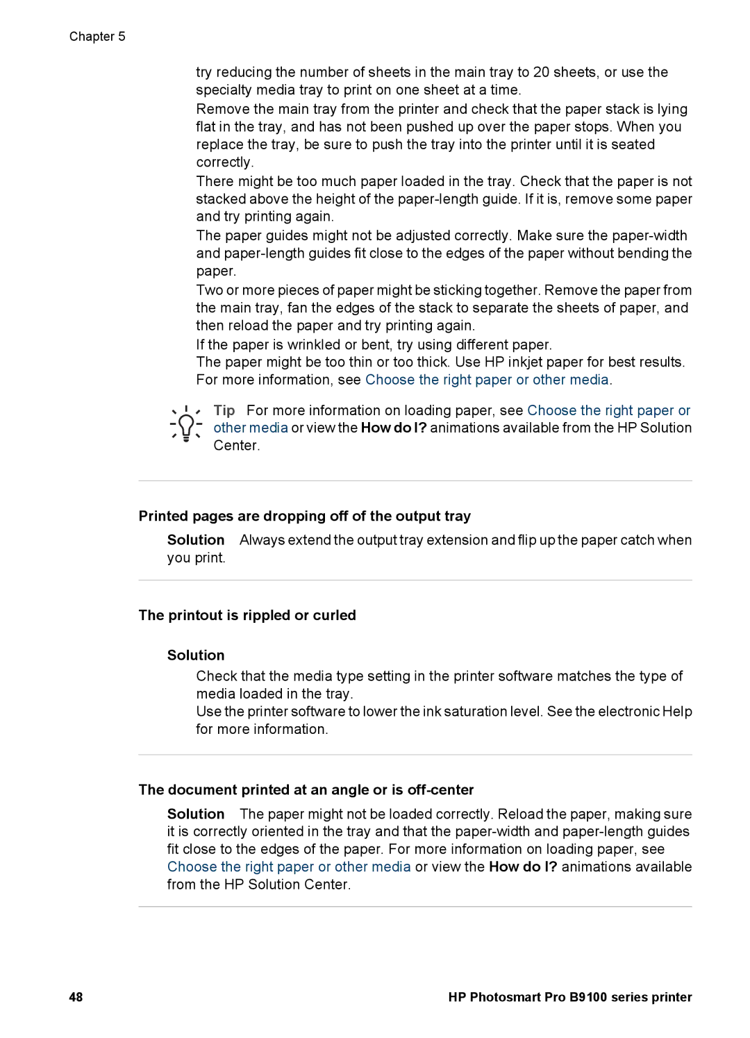 HP B9100 manual Printed pages are dropping off of the output tray, Printout is rippled or curled Solution 