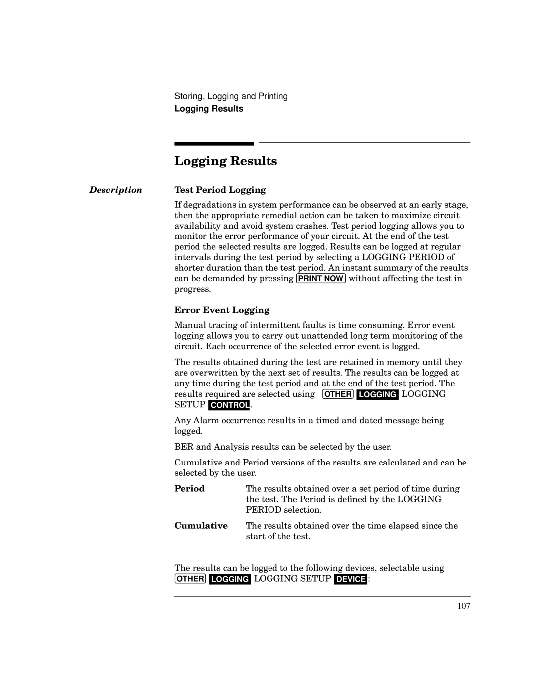 HP BER 718 37718A manual Logging Results, Description Test Period Logging, Error Event Logging, Cumulative 