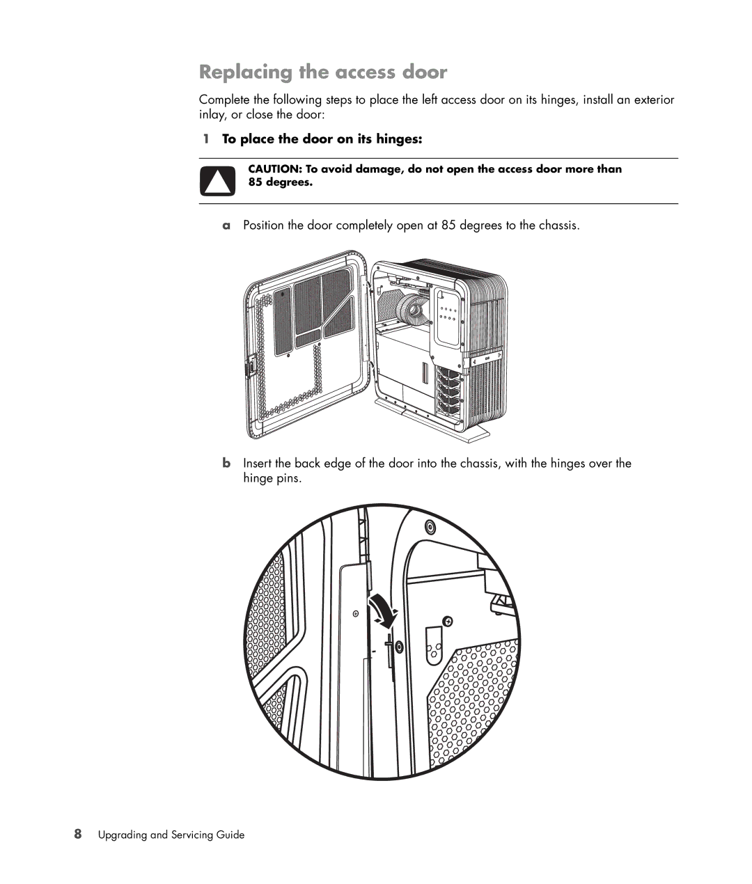 HP Blackbird 002-21A Gaming System manual Replacing the access door, To place the door on its hinges 