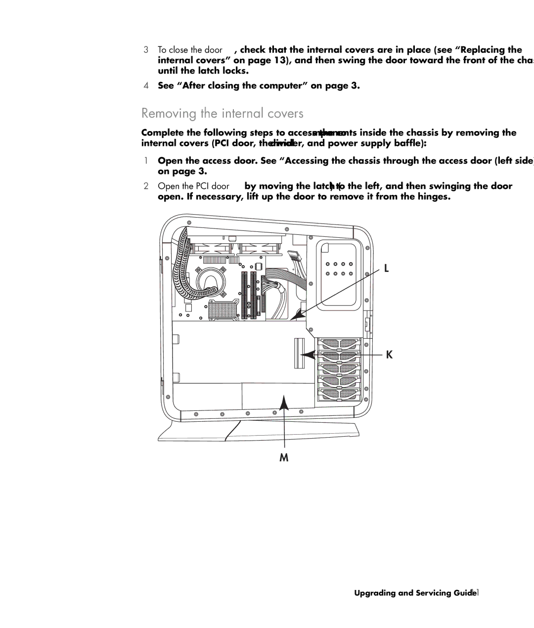 HP Blackbird 002-01A Gaming System, Blackbird 002-21A Gaming System manual Removing the internal covers 