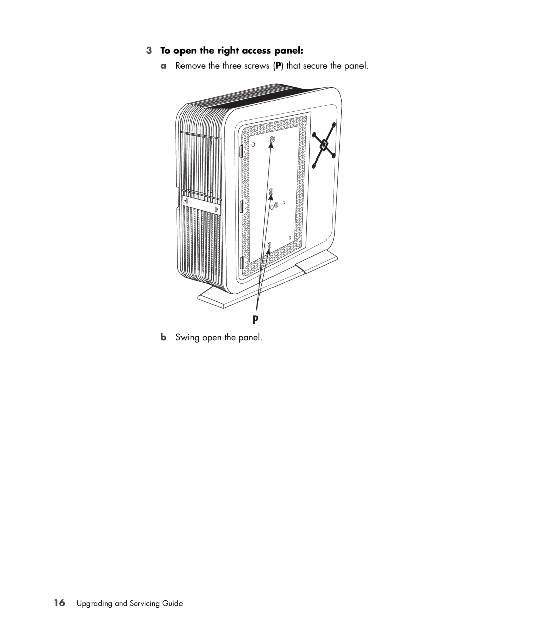 HP Blackbird 002-21A Gaming System, Blackbird 002-01A Gaming System manual To open the right access panel 