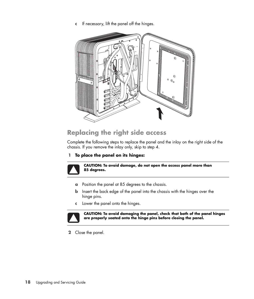 HP Blackbird 002-21A Gaming System manual Replacing the right side access, To place the panel on its hinges 