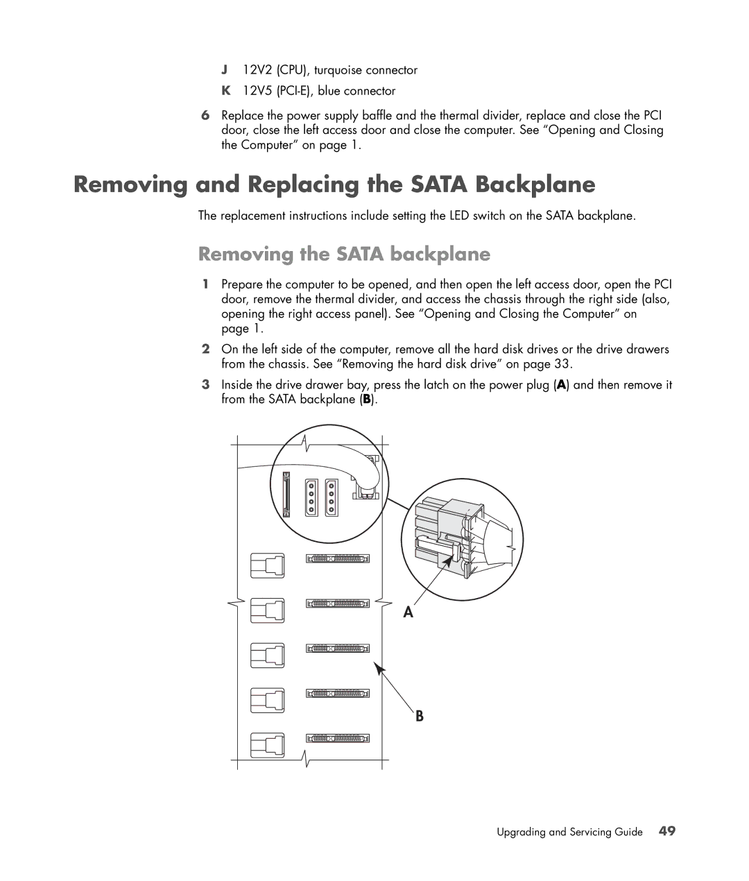 HP Blackbird 002-01A Gaming System manual Removing and Replacing the Sata Backplane, Removing the Sata backplane 