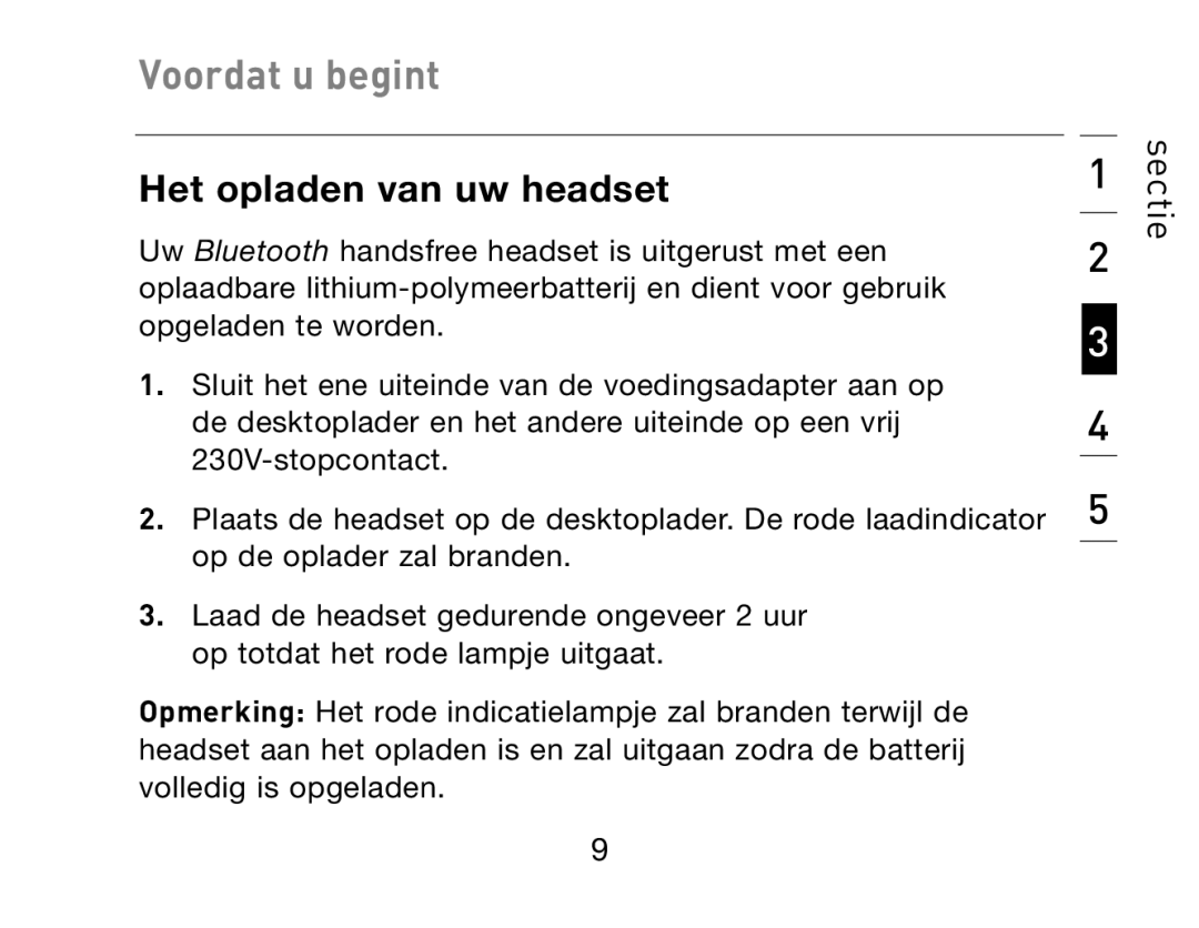 HP Bluetooth Hands-Free Headset F8T061ea manual Voordat u begint, Het opladen van uw headset 