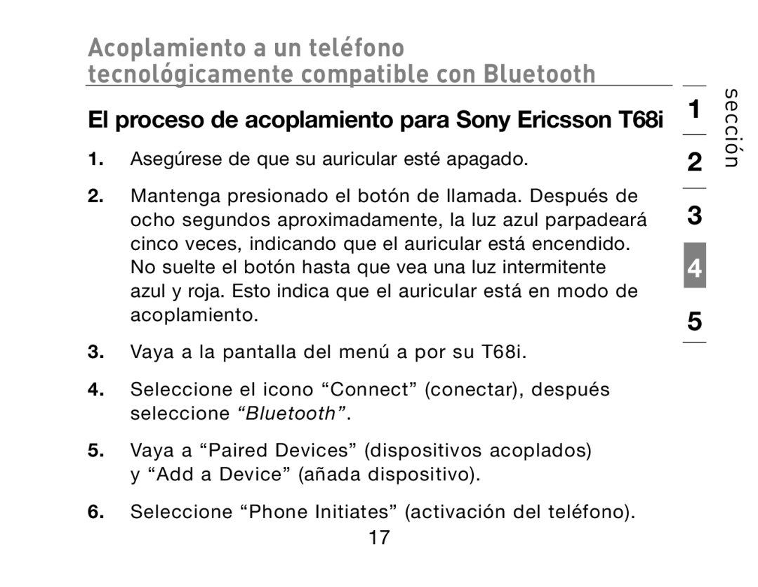 HP Bluetooth Hands-Free Headset F8T061ea manual El proceso de acoplamiento para Sony Ericsson T68i 