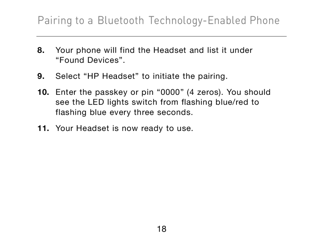 HP Bluetooth Hands-Free Headset F8T061ea manual Pairing to a Bluetooth Technology-Enabled Phone 