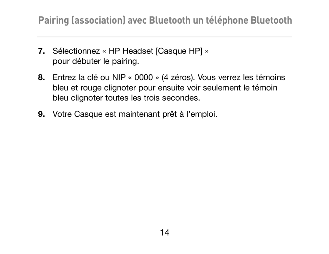 HP Bluetooth Hands-Free Headset F8T061ea manual Pairing association avec Bluetooth un téléphone Bluetooth 