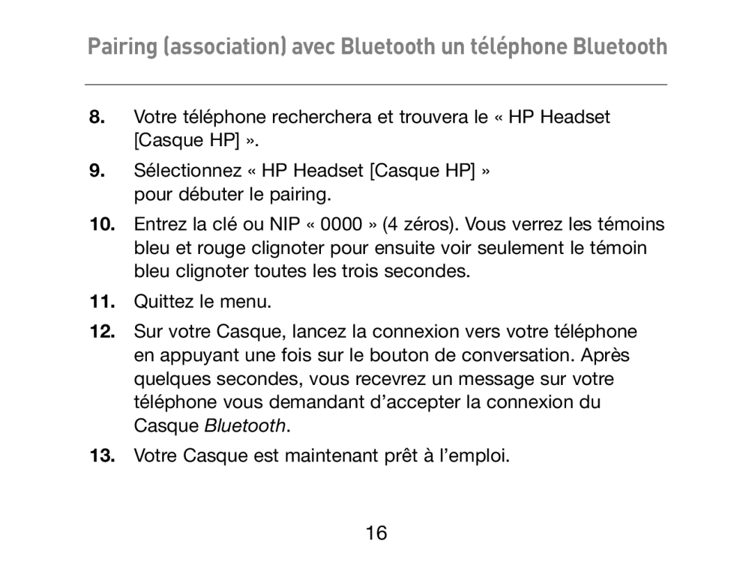 HP Bluetooth Hands-Free Headset F8T061ea manual Pairing association avec Bluetooth un téléphone Bluetooth 