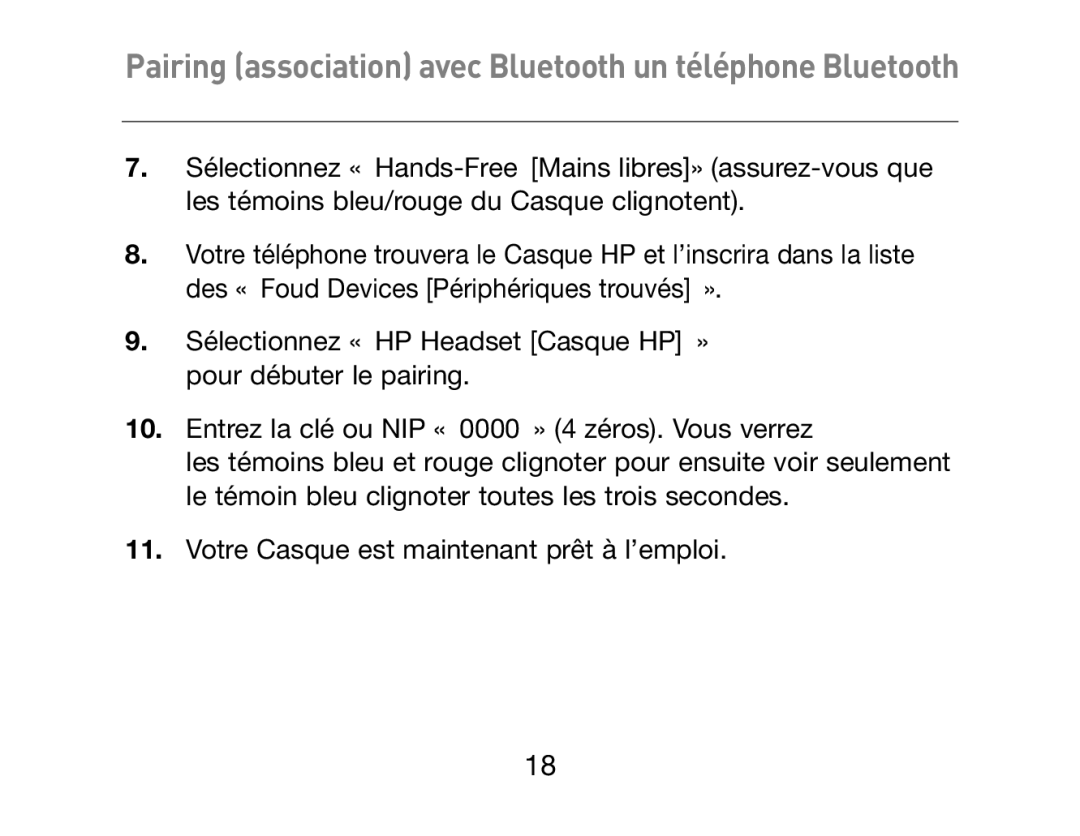 HP Bluetooth Hands-Free Headset F8T061ea manual Pairing association avec Bluetooth un téléphone Bluetooth 