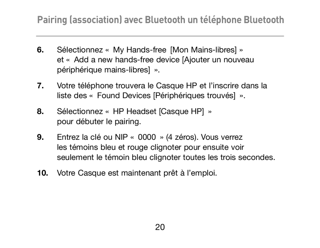 HP Bluetooth Hands-Free Headset F8T061ea manual Pairing association avec Bluetooth un téléphone Bluetooth 