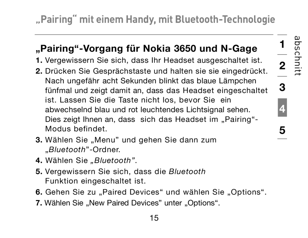 HP Bluetooth Hands-Free Headset F8T061ea manual „Pairing-Vorgang für Nokia 3650 und N-Gage 