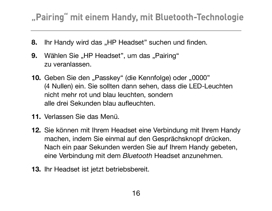 HP Bluetooth Hands-Free Headset F8T061ea manual „Pairing mit einem Handy, mit Bluetooth-Technologie 