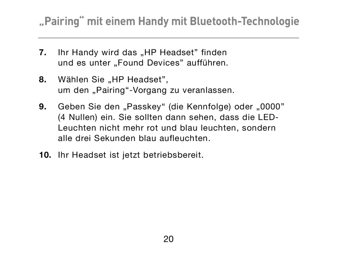 HP Bluetooth Hands-Free Headset F8T061ea manual „Pairing mit einem Handy mit Bluetooth-Technologie 