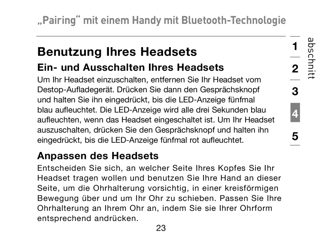 HP Bluetooth Hands-Free Headset F8T061ea manual Ein- und Ausschalten Ihres Headsets, Anpassen des Headsets 