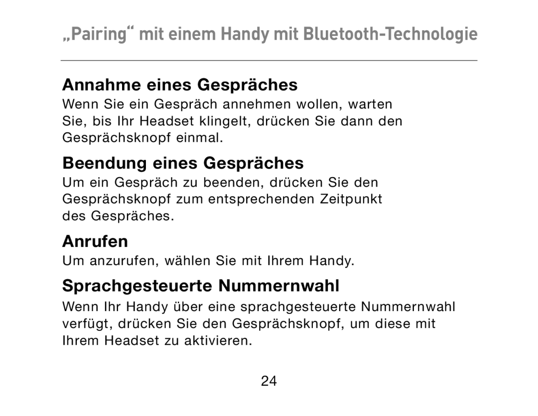 HP Bluetooth Hands-Free Headset F8T061ea manual Annahme eines Gespräches, Beendung eines Gespräches, Anrufen 