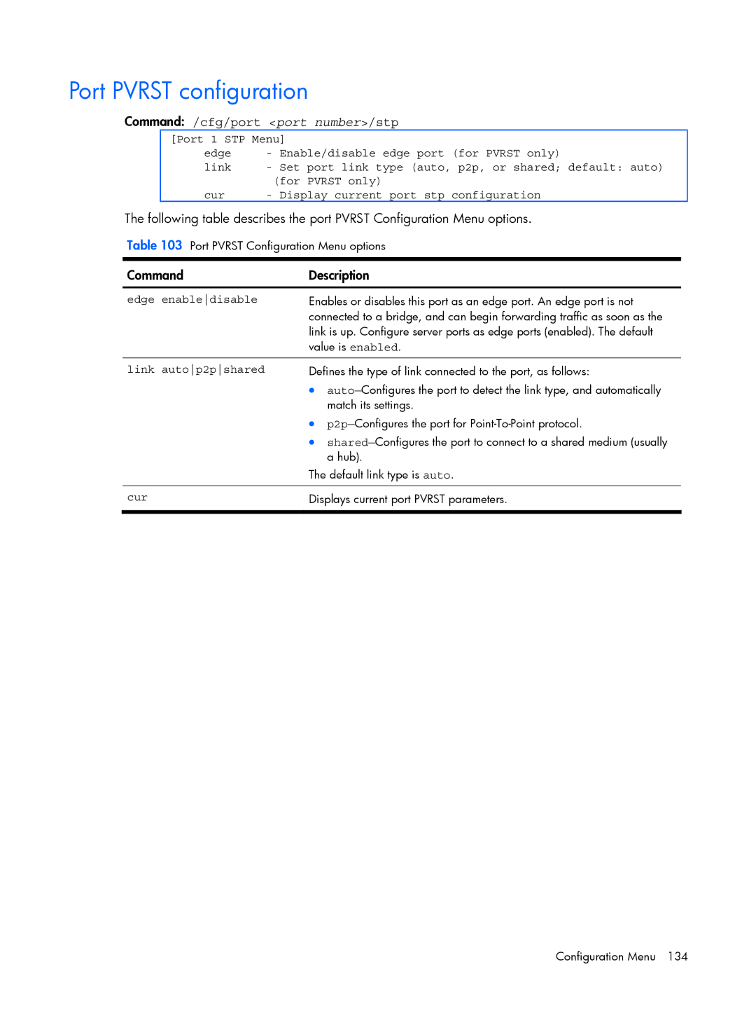 HP BMD00022 manual Port Pvrst configuration, Command /cfg/port port number/stp, Edge enabledisable, Link autop2pshared 